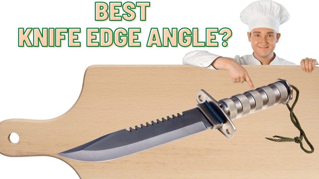 knife edge angle